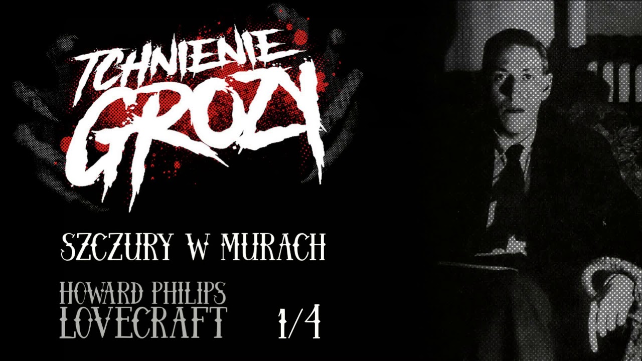 #137: Howard Philips Lovecraft - Szczury w murach 1/4