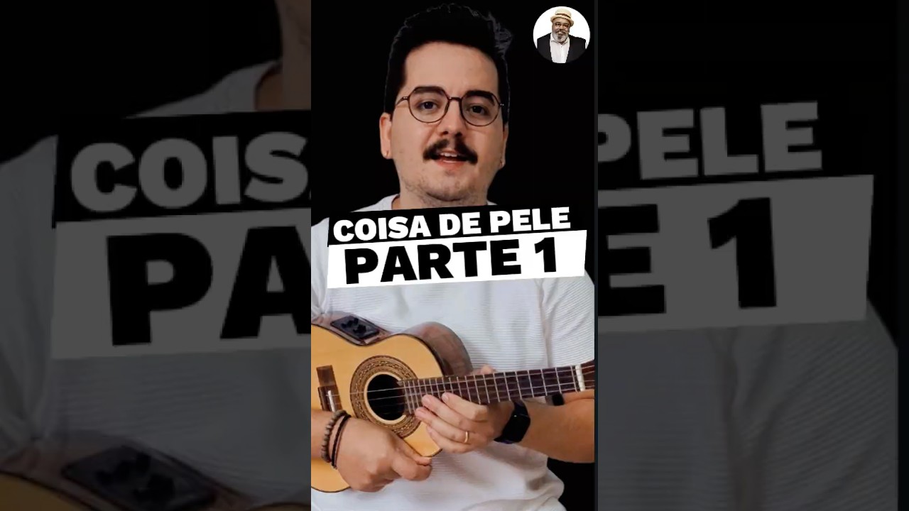 Como tocar: COISA DE PELE, Jorge Aragão PARTE 1 