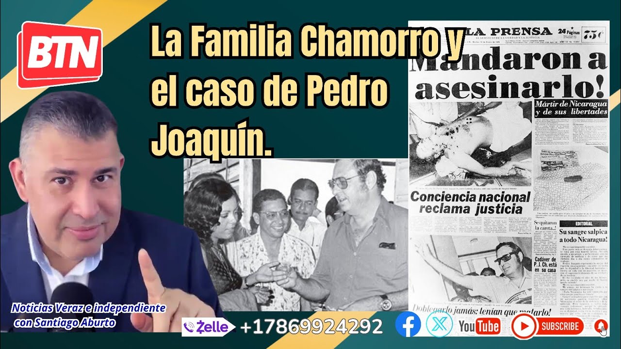 La Familia Chamorro y el caso de Pedro Joaquín.