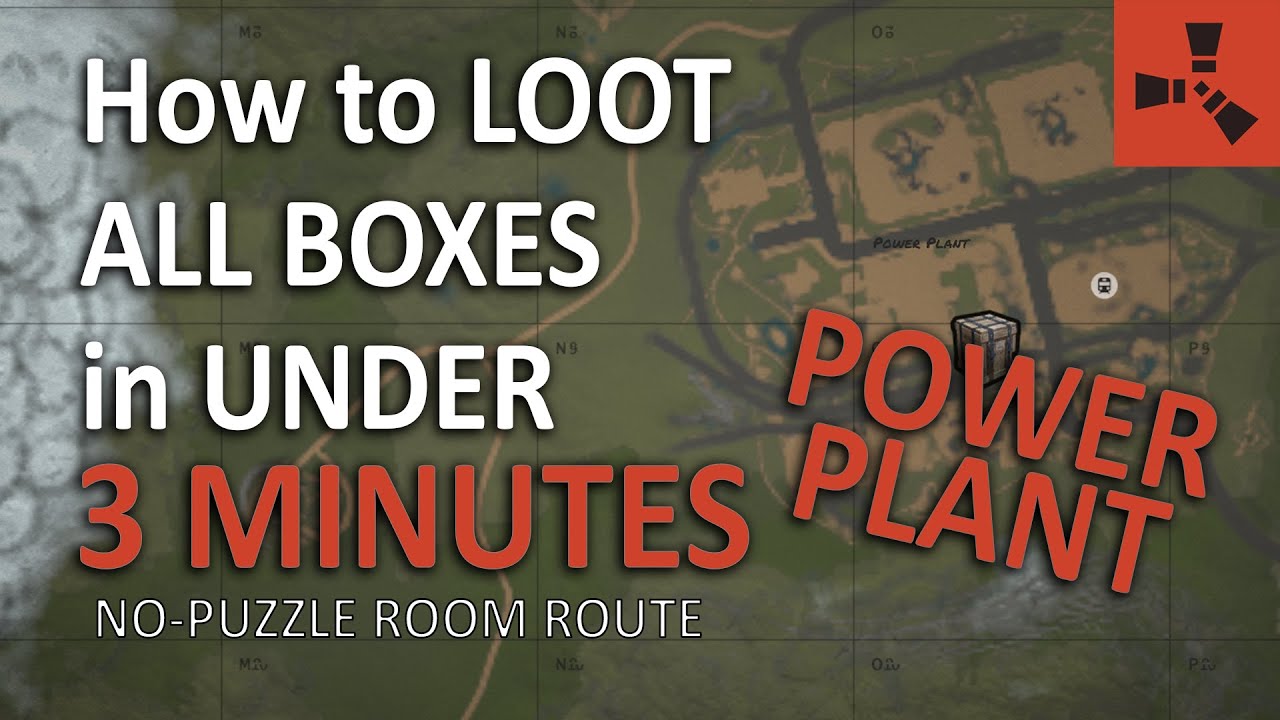 POWER PLANT - How to LOOT ALL BOXES in UNDER 3 MINUTES (no-puzzle room route) | RUST Monument Guide