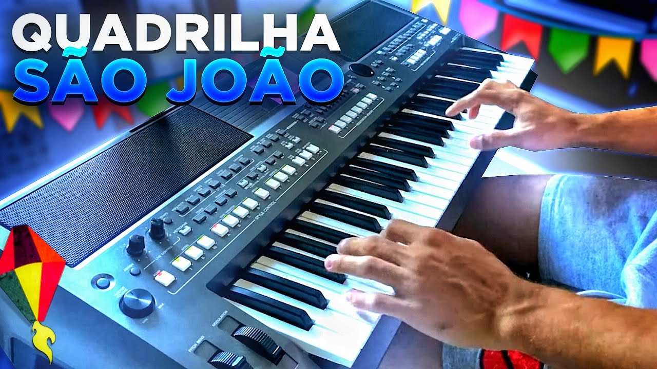 QUADRILHA SÃO JOÃO O MELHOR ARRASTA PÉ NO TECLADO- YAMAHA PSR S670 PACK Pablin Teclas