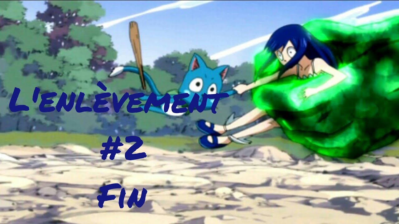 Fairy Tail~L'enlèvement {OS} Partie 2