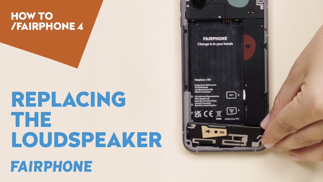 Replace the Loudspeaker | HOW TO FAIRPHONE 4