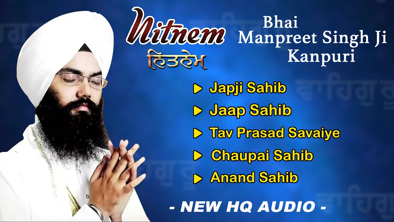 Nitnem Panj Bani Da Paath | Bhai Manpreet Singh Kanpuri | Nitnem Sahib | ਨਿਤਨੇਮ ਪੰਜ ਬਾਣੀਆ