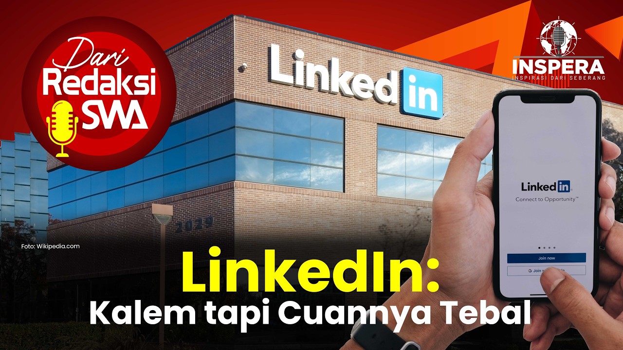 Di tengah medsos yang gaduh, LinkedIn yang anteng makin tajir. Kok bisa?