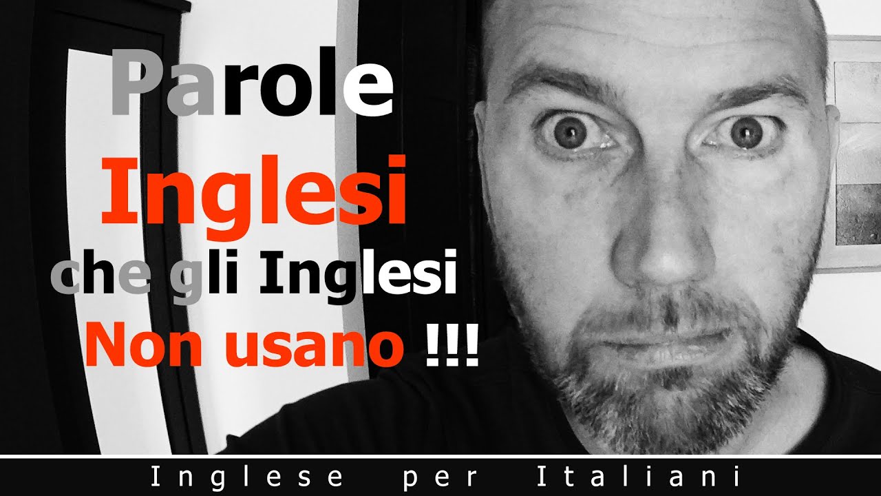 Parole inglesi che gli inglesi Non usano