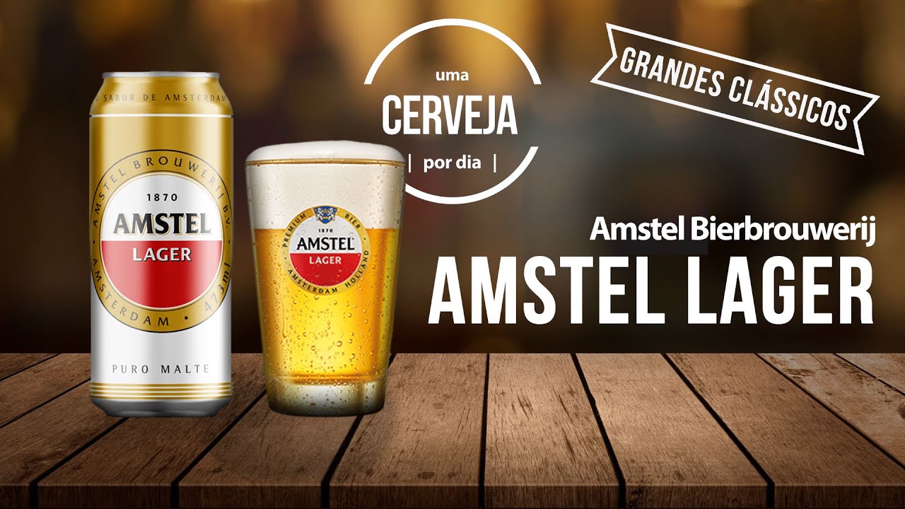 Amstel Lager | Amstel Brouwerij | Uma Cerveja Por Dia #0365
