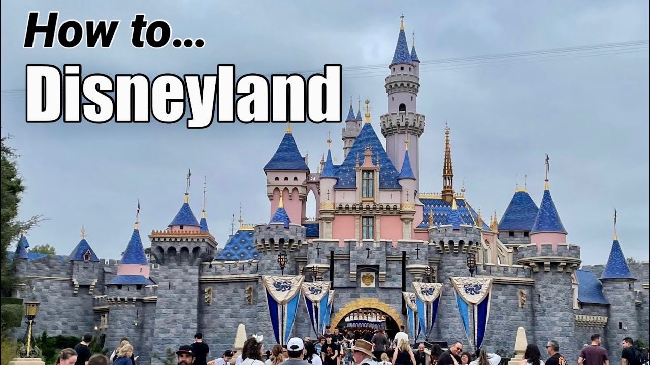 How to Disneyland? Disneyland Resort, Anaheim, CA - Part 2 Afternoon/Evening