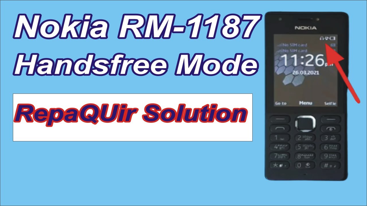 Nokia( rm-1187) Handsfree Mode | Nokia 216 Handsfree Mode Problem, How To Fix