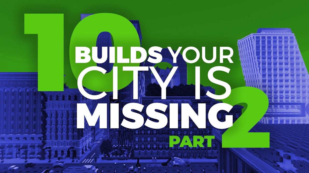 10 Builds Your Minecraft City is Missing [PART 2]
