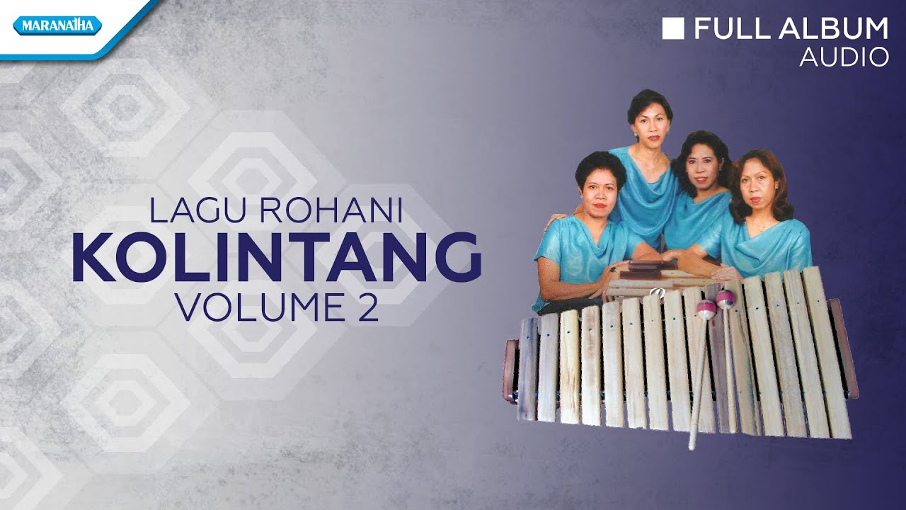 Kolintang Rohani Vol.2 - Priskila (Audio full Album)