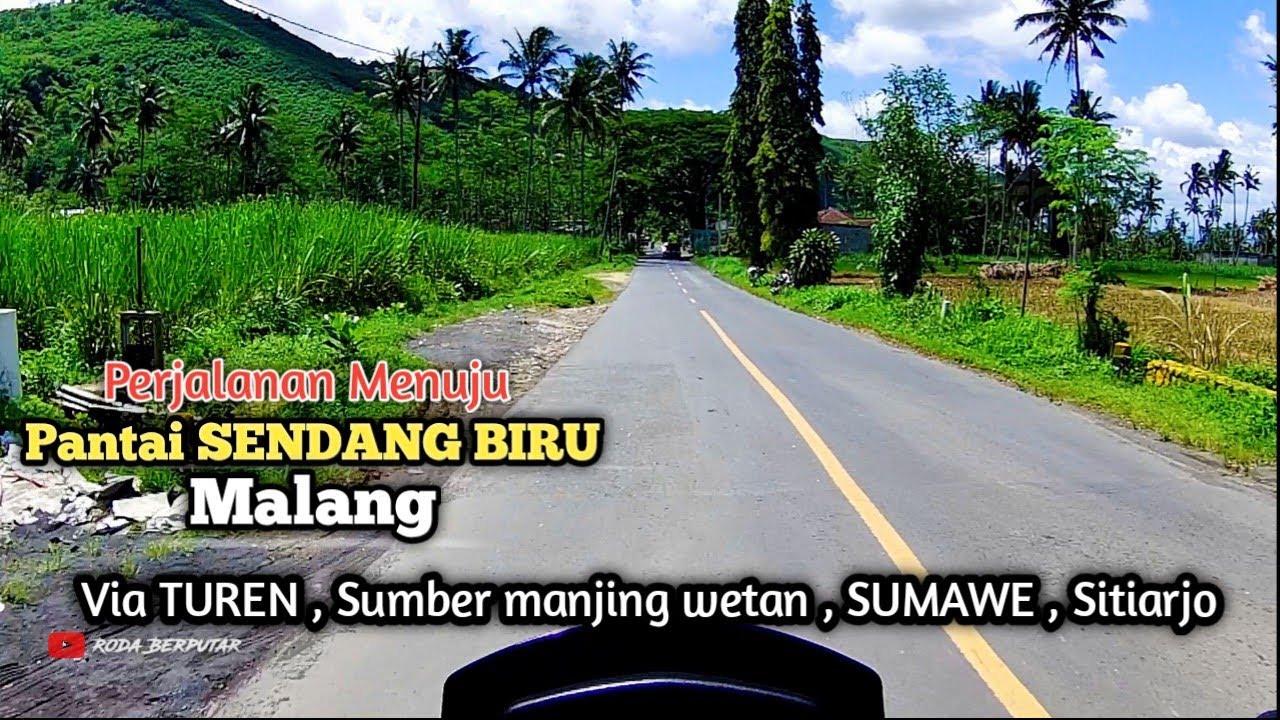 Rute jalan Menuju PANTAI SENDANG BIRU Malang Via TUREN !!!
