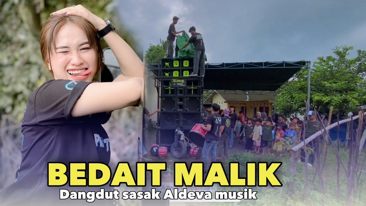 BEDAIT MALIK DANGDUT SASAK TERPOPULER ALDEVA MUSIK