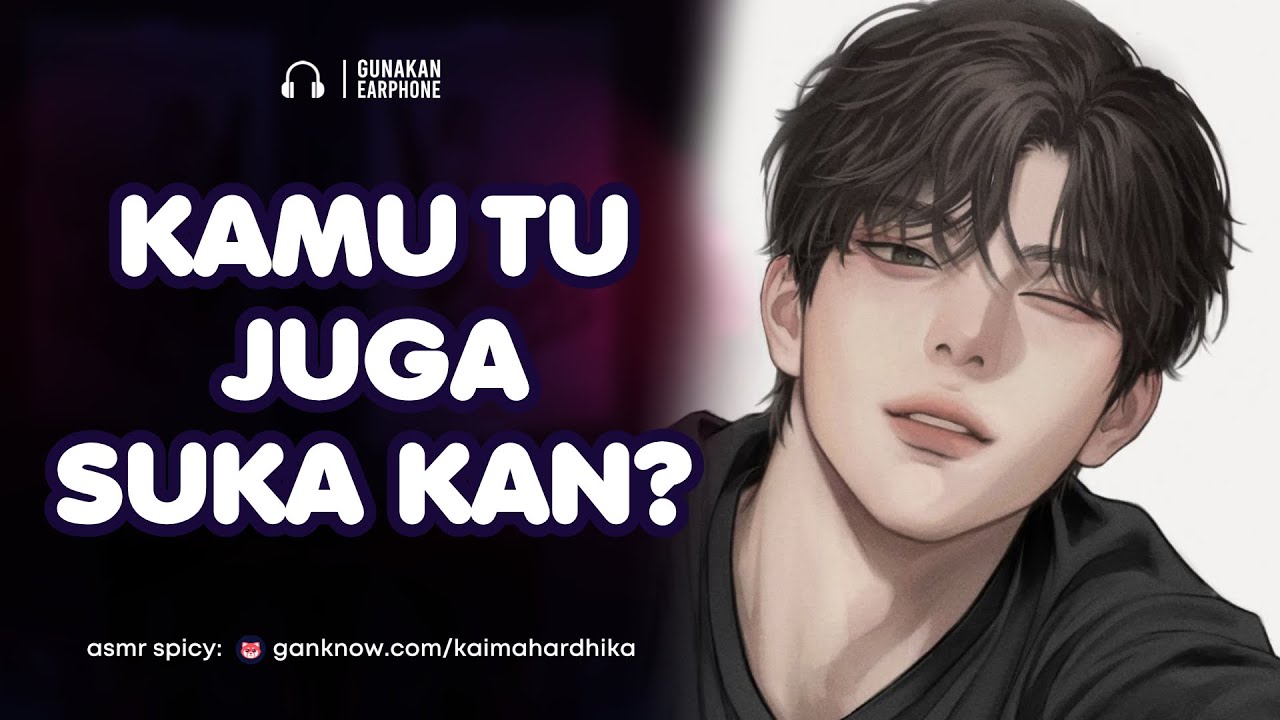 Kamu Suka Juga kan? | ASMR Cowok | ASMR Husband