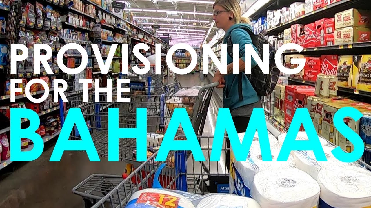 Provisioning for Bahamas - Lady K Sailing - Episode 34