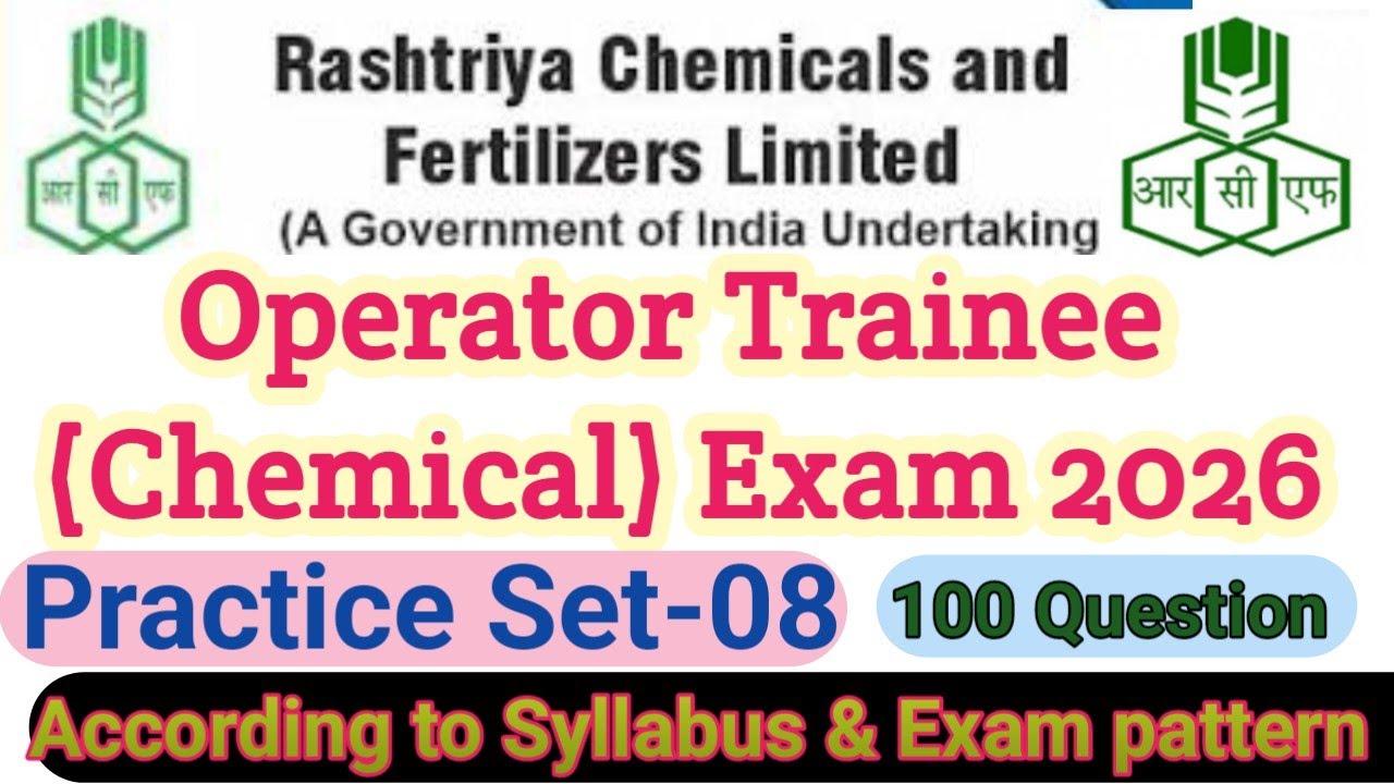 RCFL Exam practice set - 08 || RCFL recruitment 2026 || Operator trainee chemical || Diploma || Bsc