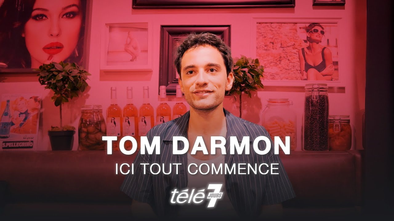 Ici tout commence : Tom Darmon a été 