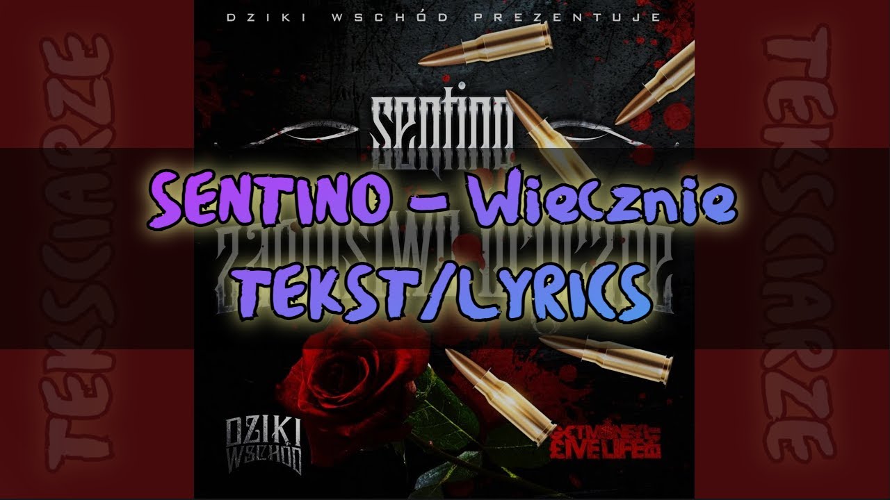 SENTINO - Wiecznie TEKST/LYRICS