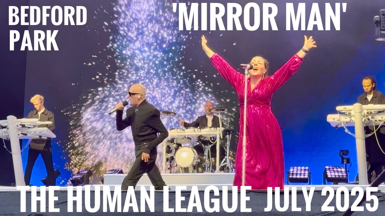 &lsquo;Mirror Man&rsquo; The Human League Live @ Bedford Park, Summer Sessions July 2025