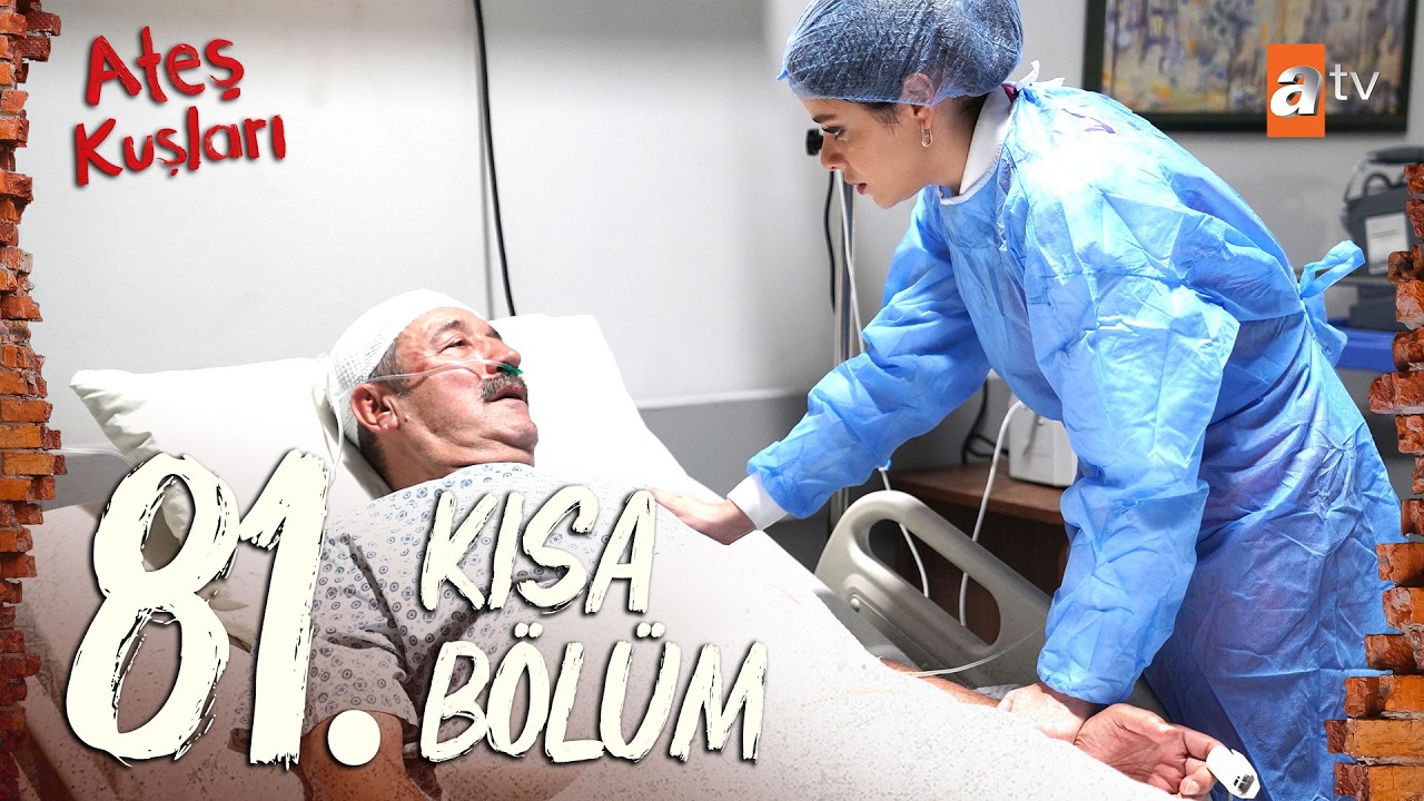 Ateş Kuşları 81. Bölüm | Kısa Bölümler