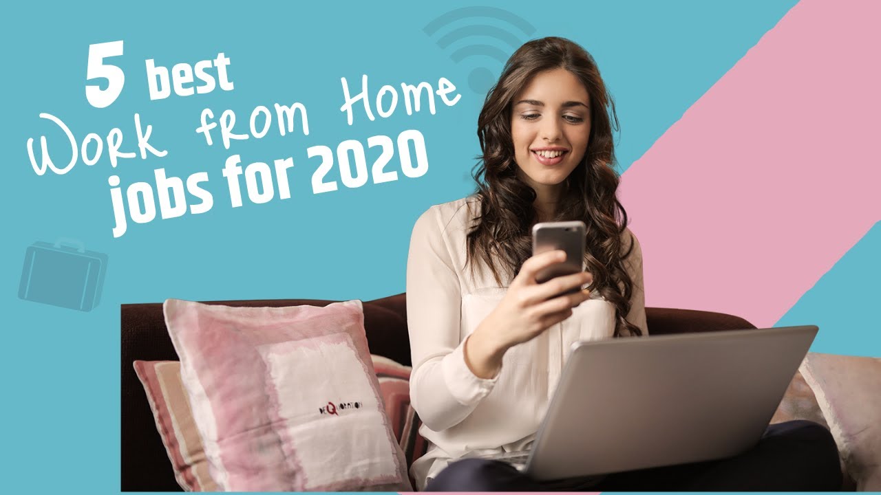 The 5 Best Jobs Work at Home 2020 (part 1)