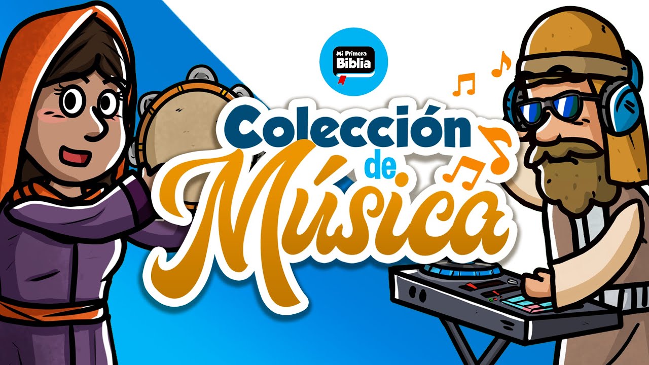 Colección de Musica 🎶 | Historia de la Biblia | Mi Primera Biblia
