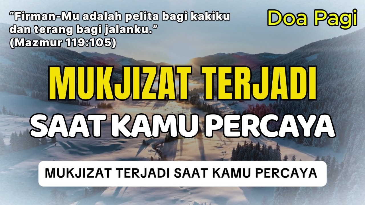 Mukjizat Terjadi Saat Kamu Percaya | Doa Pagi