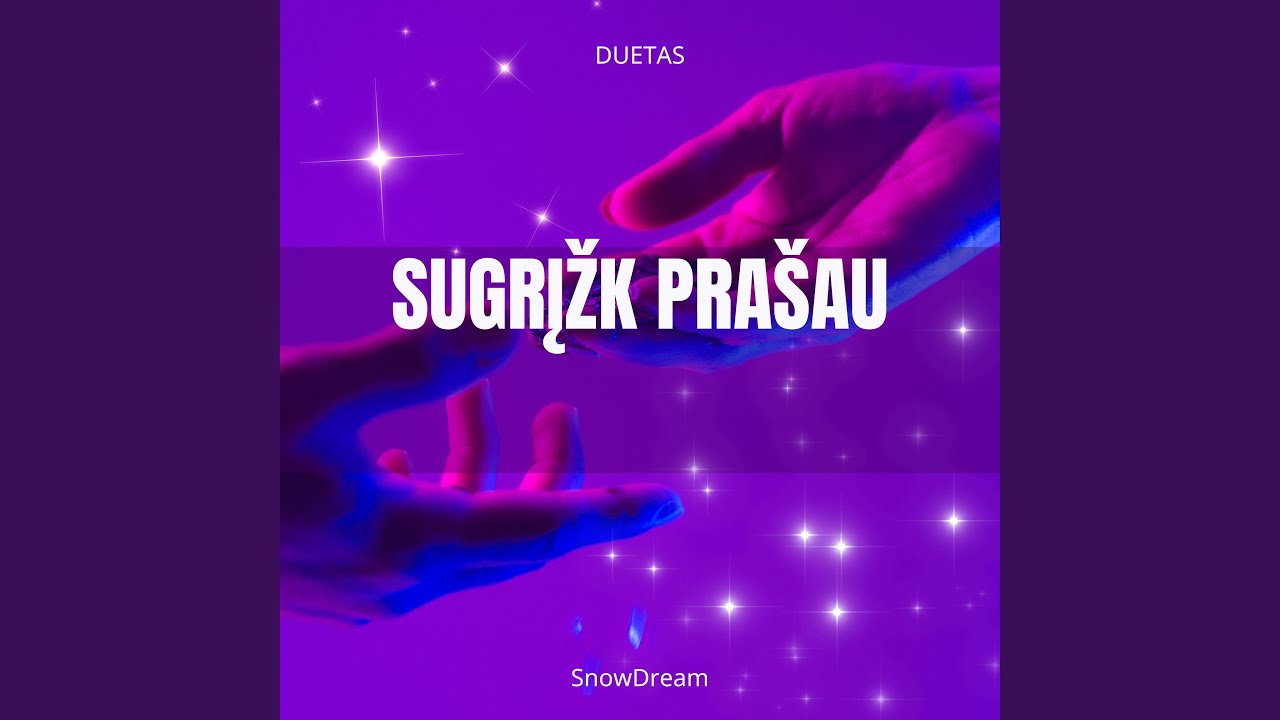 Sugrižk prašau (Duetas)