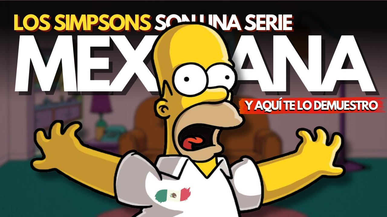 El día que LOS SIMPSONS CONQUISTARON a MÉXICO