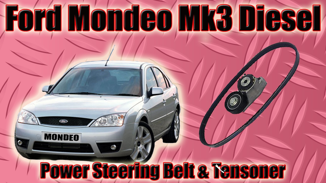 Ford Mondeo Mk3 Power Steering Belt And Tensioner Diesel TDDI How To Replace