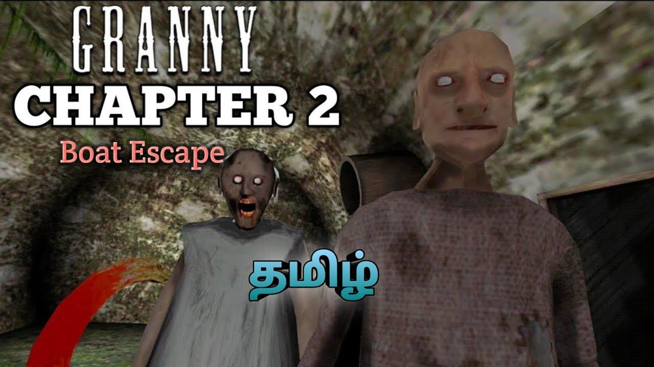 Granny 2 Boat Escape in Tamil || Horror Gameplay.