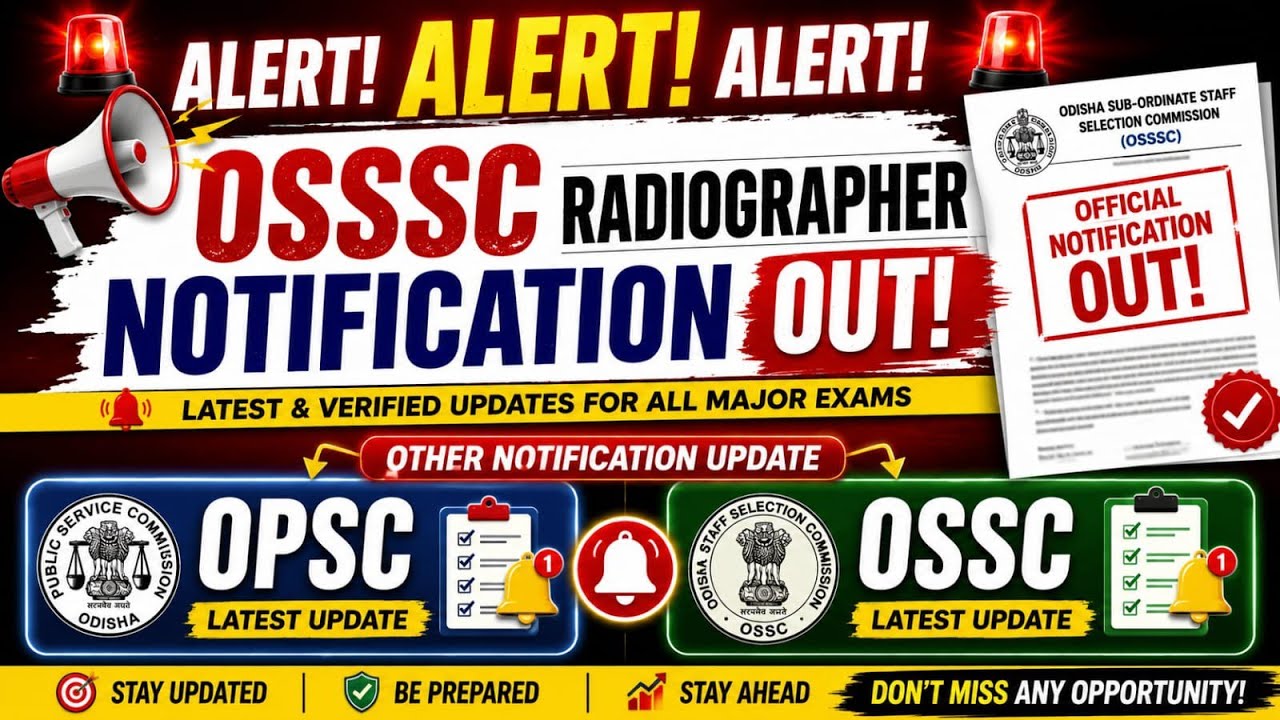 🚨 OSSSC RADIOGRAPHER NOTIFICATION OUT! | BIG ALERT for OPSC & OSSC Aspirants 🔥