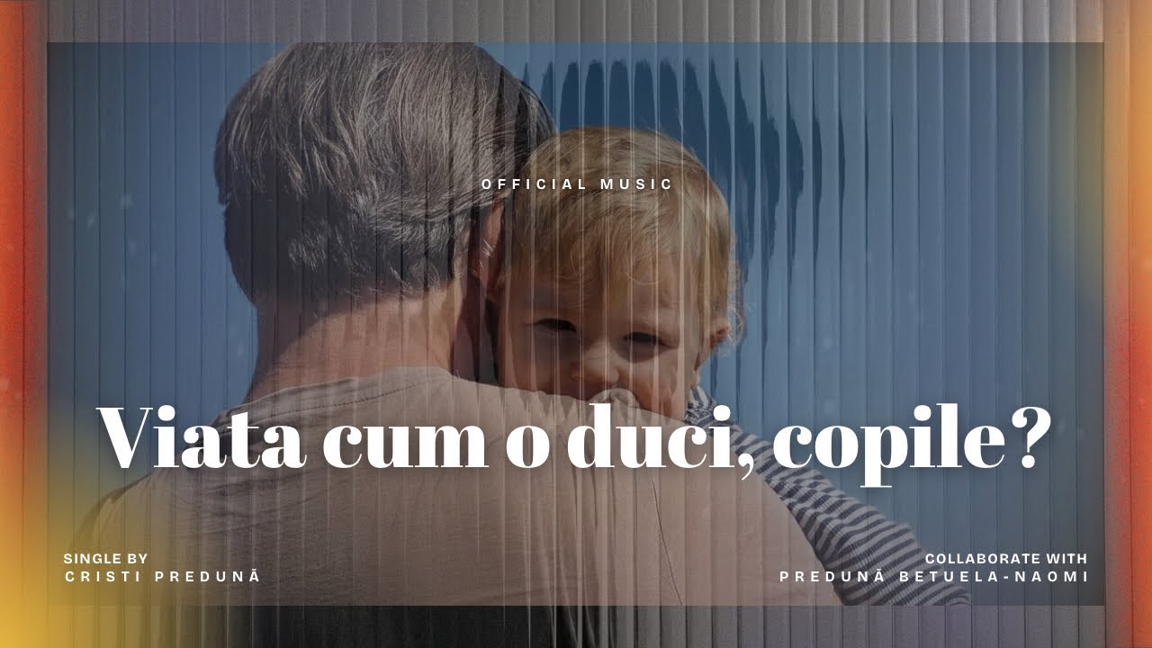 VIAȚA CUM O DUCI, COPILE? | Cristi Predună