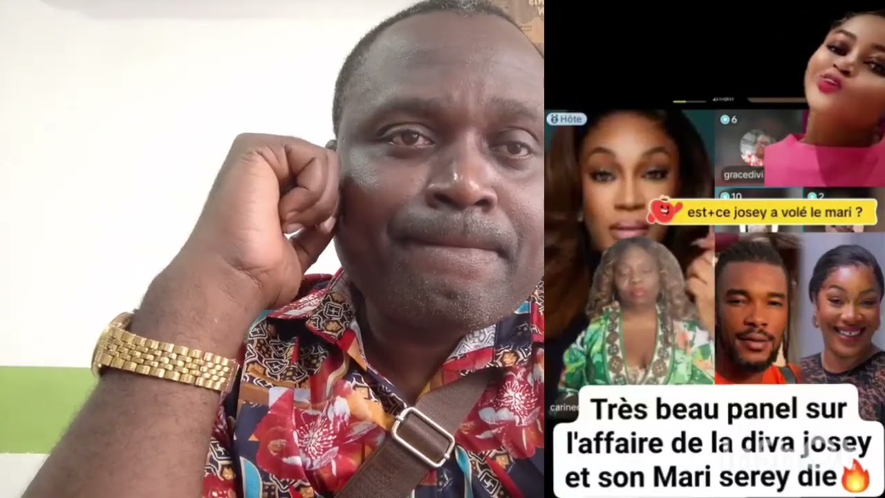 🚨 TRÈS BEAU PANEL SUR L'AFFAIRE DE LA DIVA JOSEY ET SON MARI SEREY DIÉ 