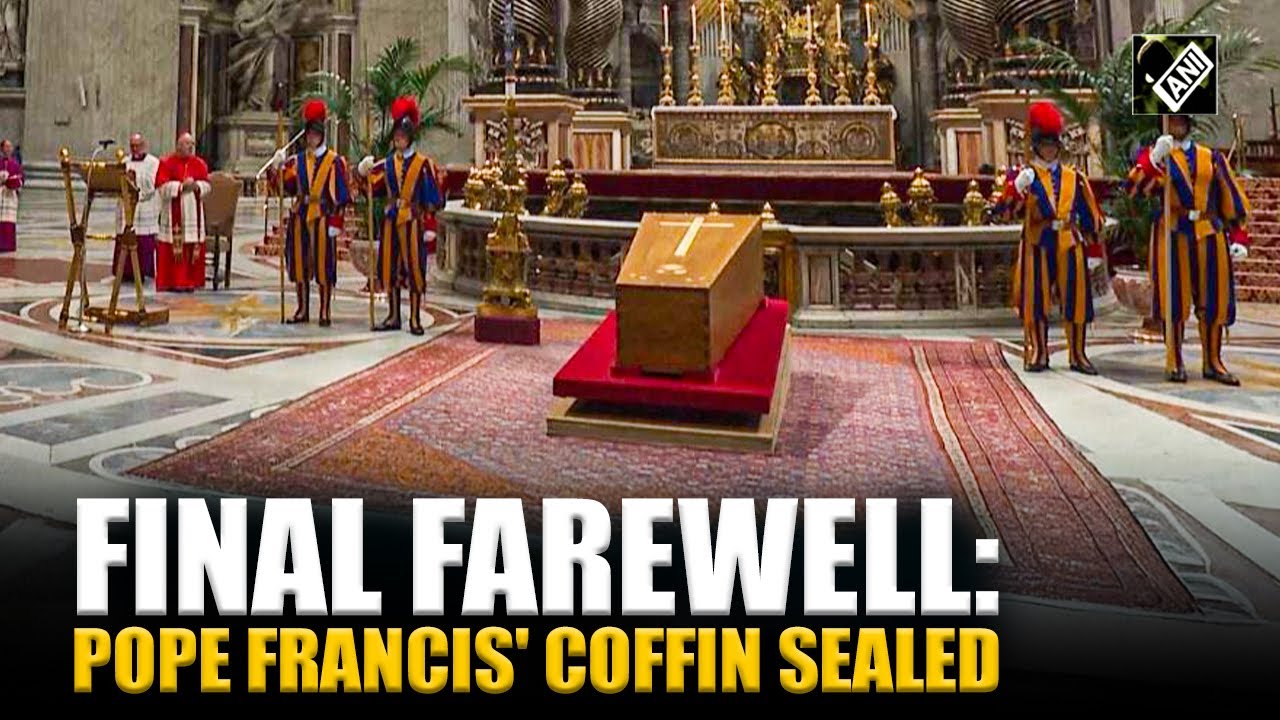 Pope Francis' coffin sealed in private ceremony after public viewings end