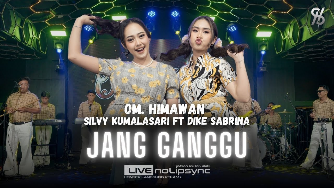 SILVY KUMALASARI ft DIKE SABRINA X OM HIMAWAN - JANG GANGGU (JADUL) | YANG ITU SA PUNYA JANG GANGGU