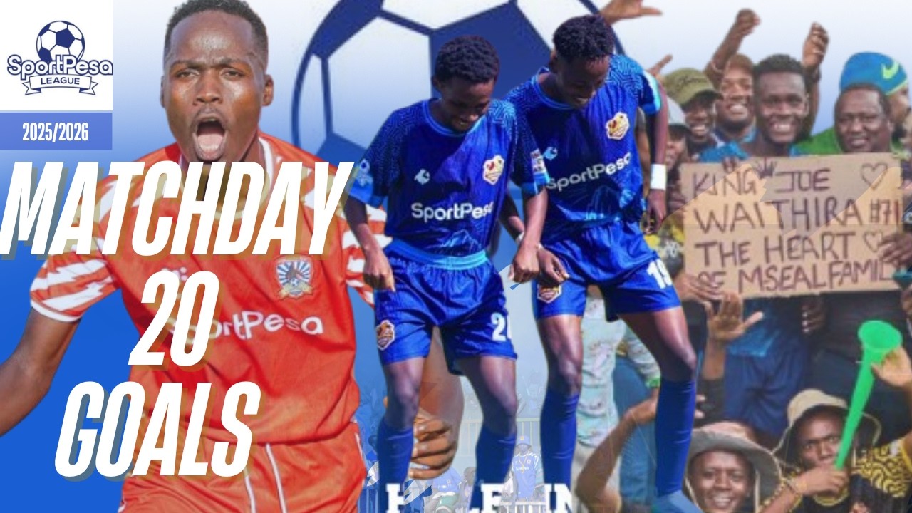 SportPesa League 2025/26 | All Matchday 20 Goals