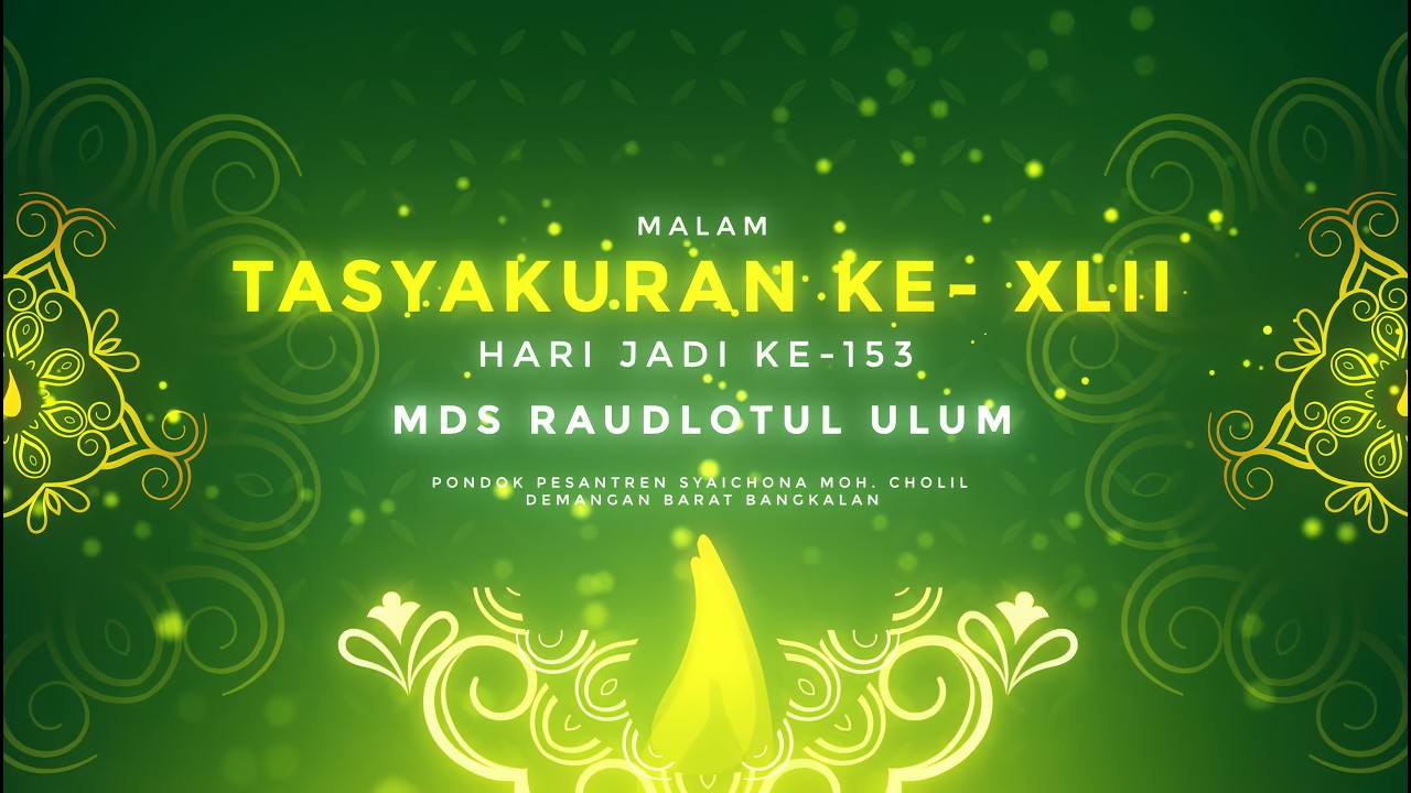 LIVE | Malam Tasyakkuran Ke-XLII Hari Jadi Ke 153 MDS Roudlatul Ulum PP. Syaichona Moh. Cholil Putri