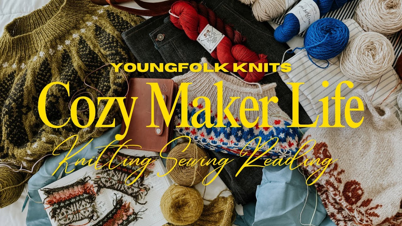 Cozy Maker Life | Knitting, Sewing & Reading