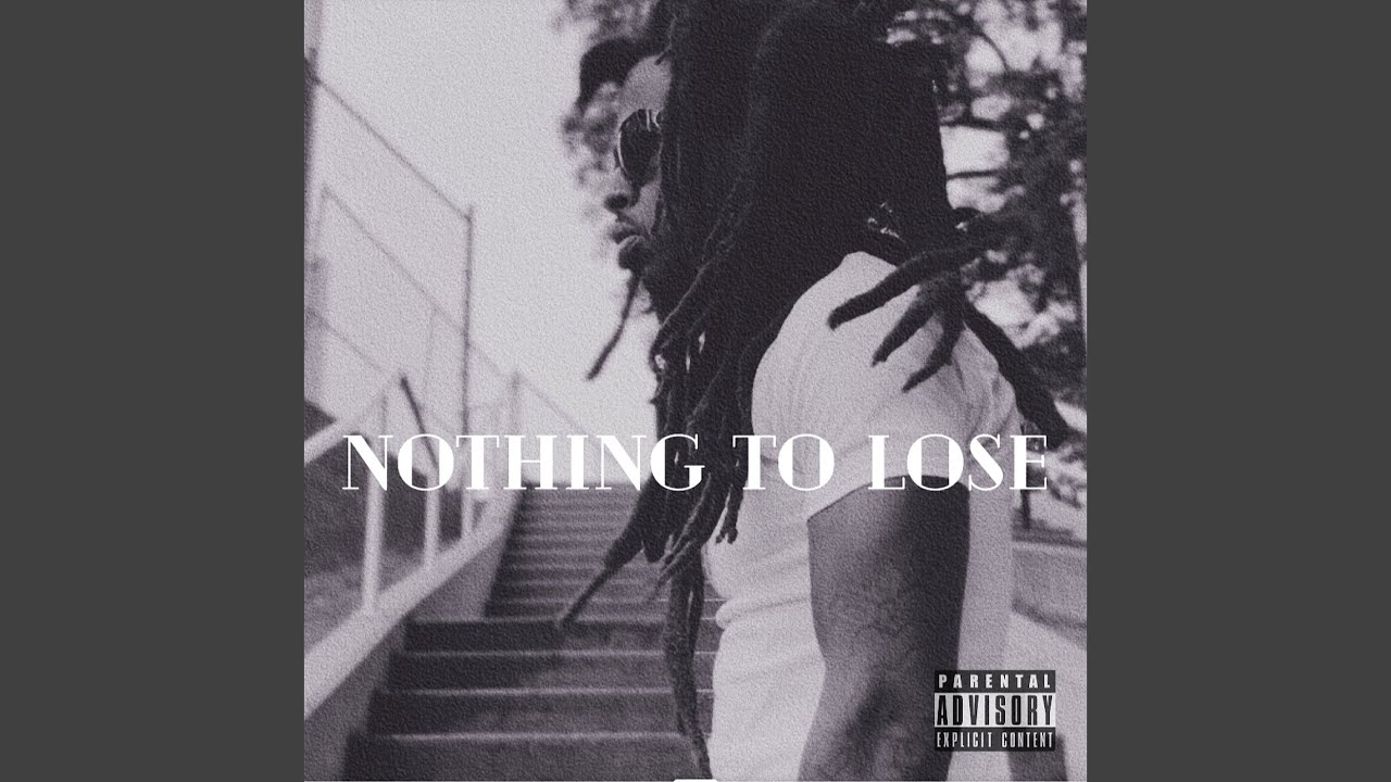 Nothing to Lose