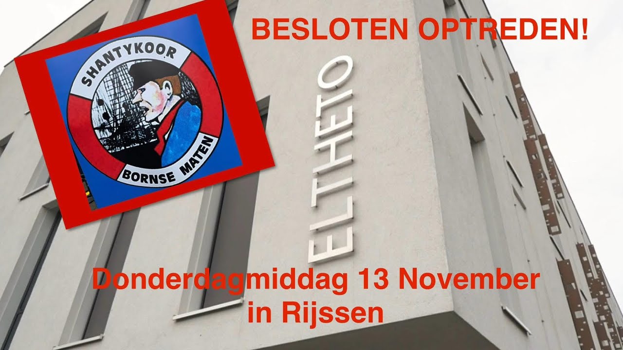 Twents Shantykoor Bornse Maten bij Eltheto in Rijssen