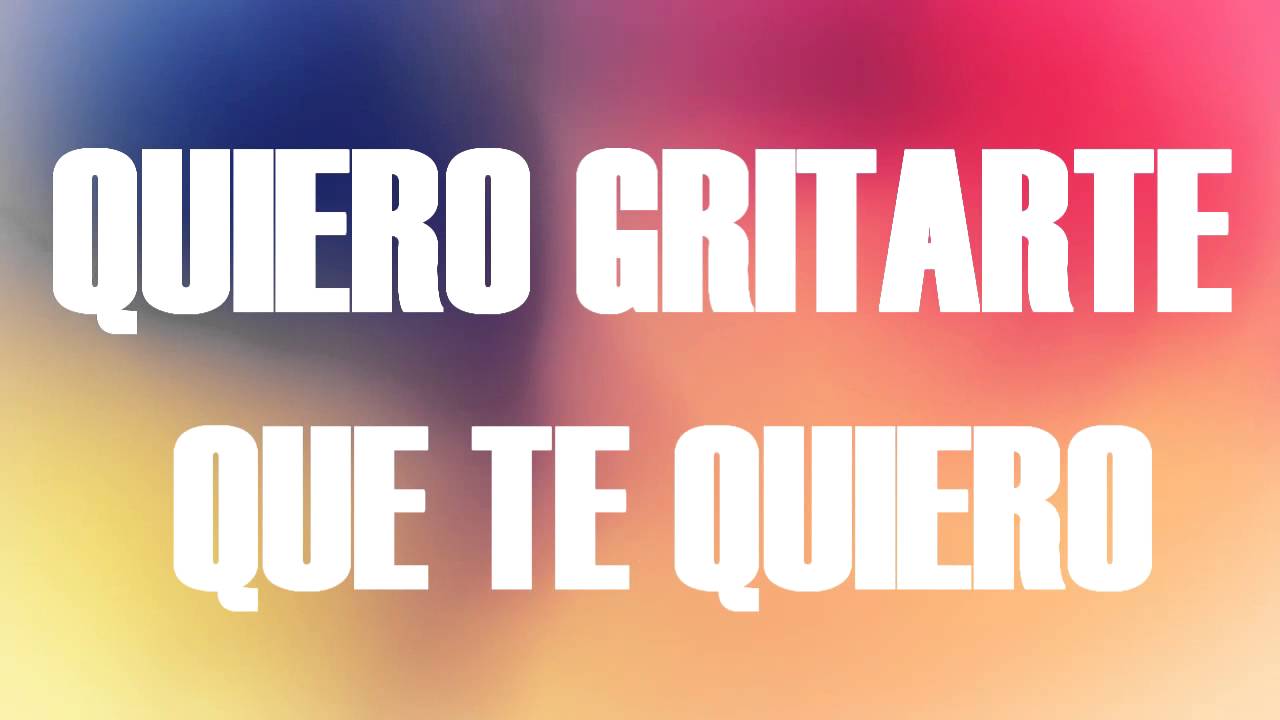 Quiero gritarte que te quiero Esperanza mia Letra