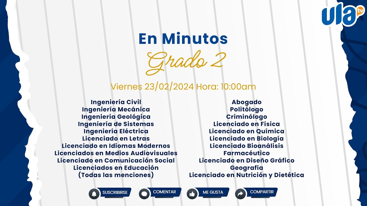 GRADO 2 10:00 AM   VIERNES 23  DE FEBRERO DEL 2024  -  ULA - MERIDA VENEZUELA