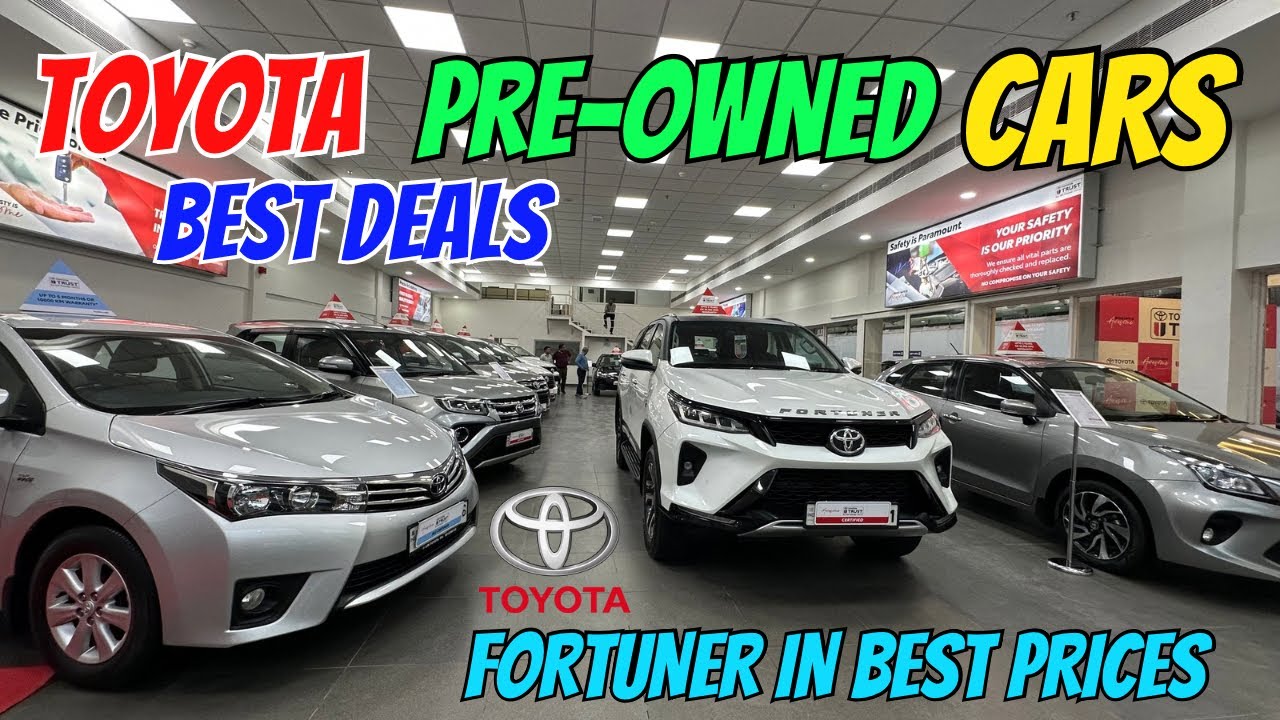 Toyota Fortuner , Inova and Many More Cars At Best Prices ✅ All Toyota Pre-owned Cars Available