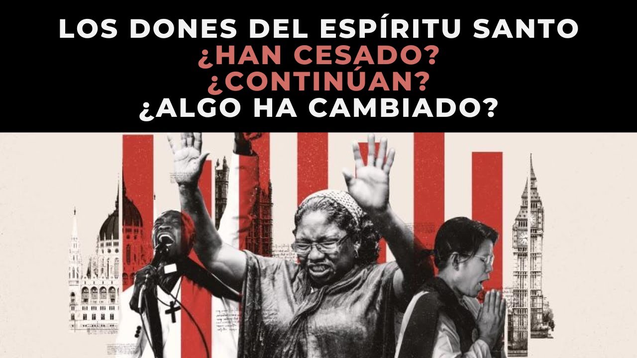 ¿Los Dones del Espíritu Continúan o Han Cesado? 🔥 🔥  Una Entrevista Sobre los Dones