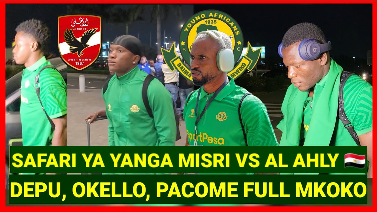 TAZAMA SAFARI YA YANGA MISRI 🇪🇬 FULL MKOKO KUWAFUATA AL AHLY, DEPU, OKELLO,PACOME, DIARRA WOTE NDANI