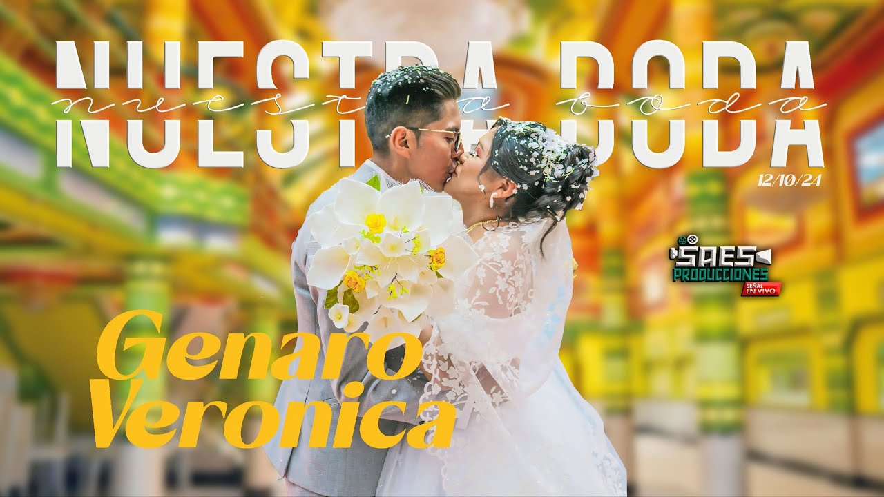 Boda de Genaro & Verónica  / SAES Producciones / La Paz - Bolivia