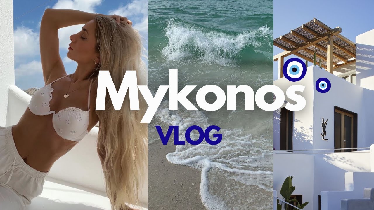MYKONOS | vlog