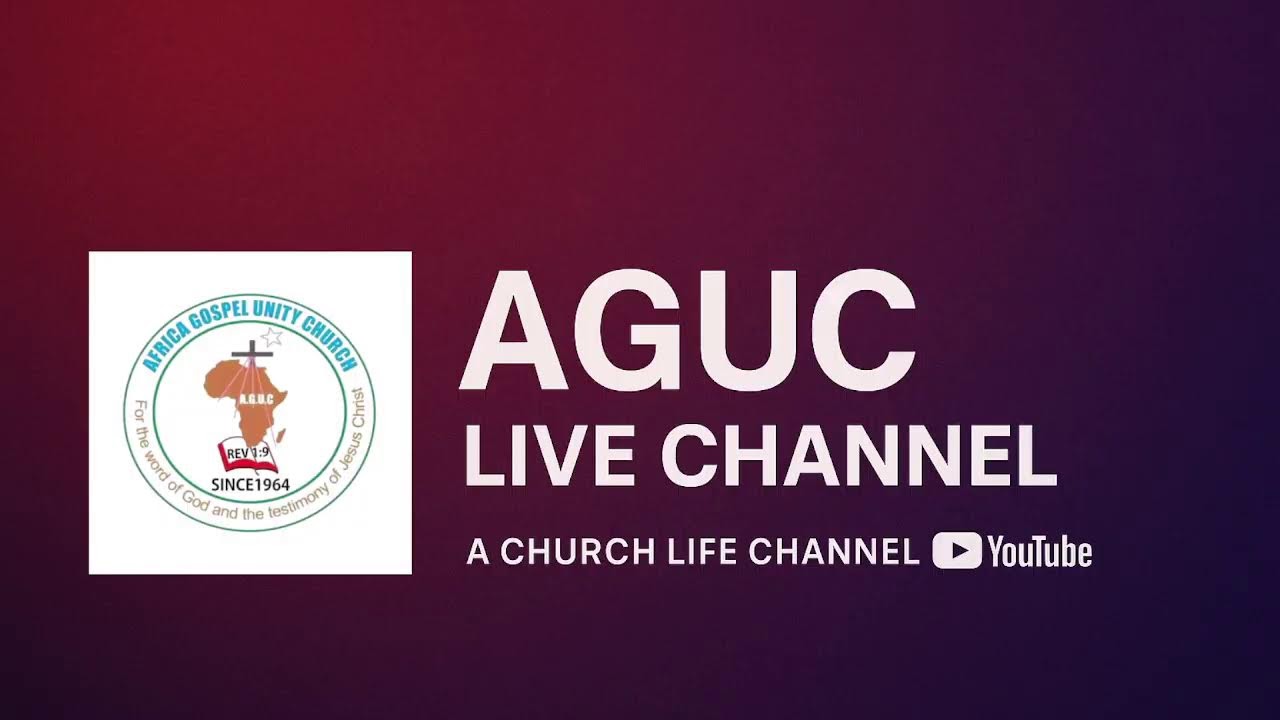 Africa Gospel Unity Church Live Stream