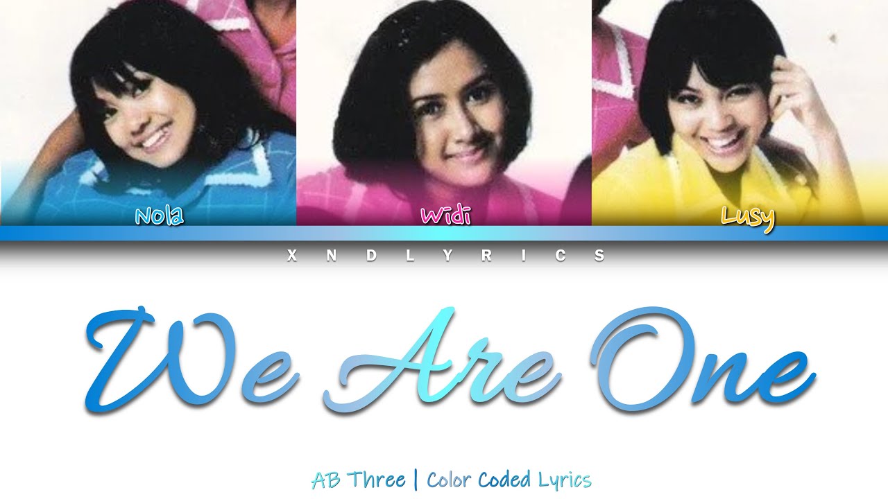 AB Three - We Are One (Color Coded Lyrics/Lirik ENG)